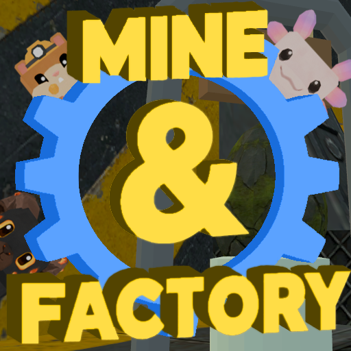 Mine & Factory