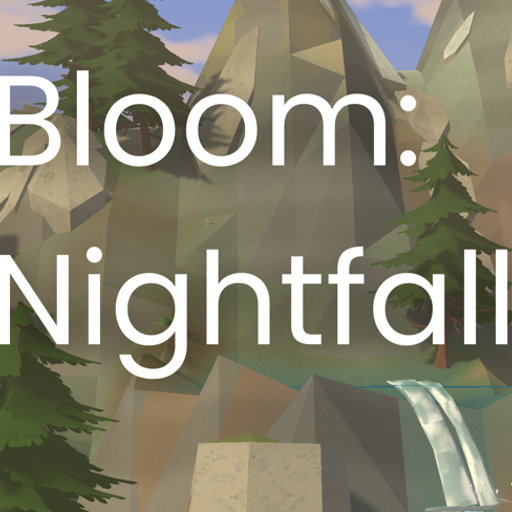 Bloom: Nightfall