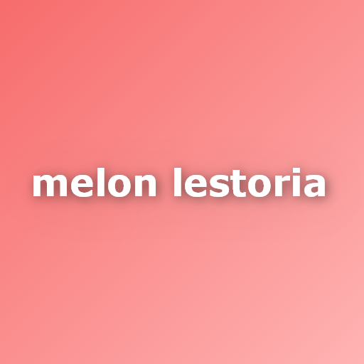 Melon Lestoria