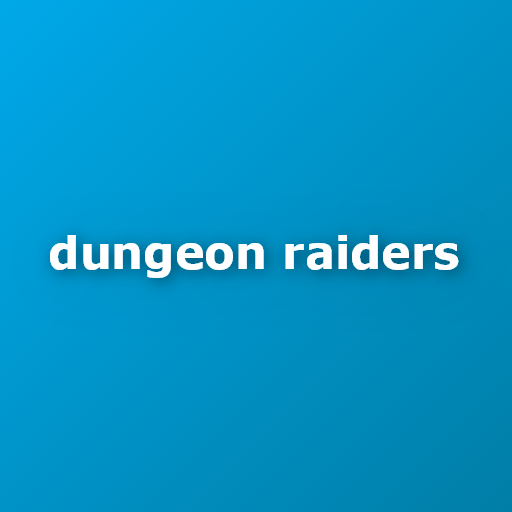 Dungeon Raiders