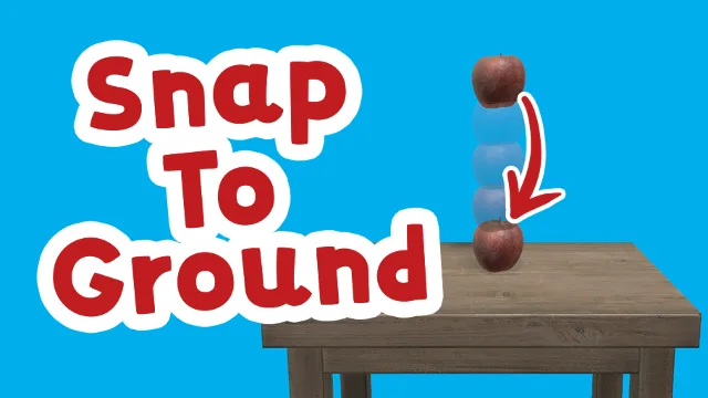 Snap To Ground