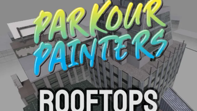Parkour Painters - Rooftops
