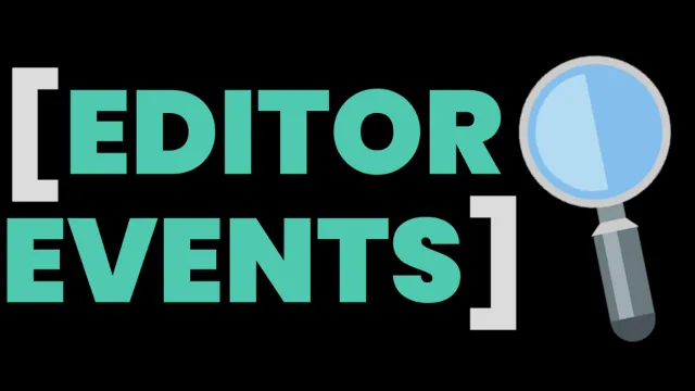 Discoverable Editor Events