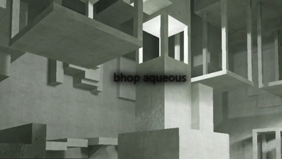 bhop aqueous