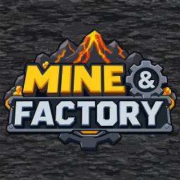Mine & Factory thumbnail