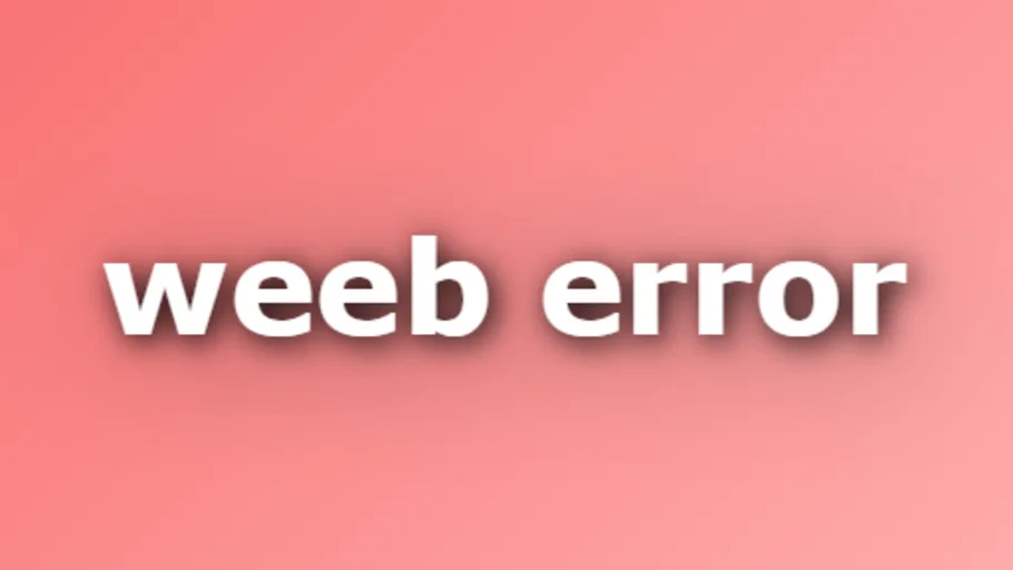 Weeb Error