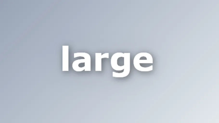 Large