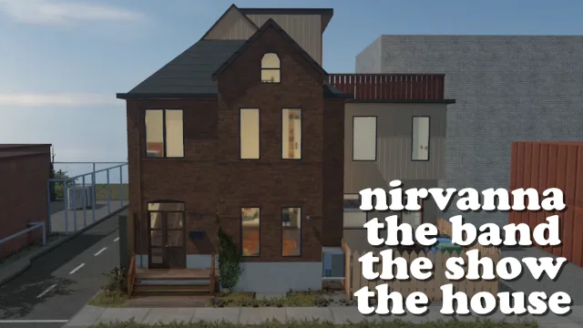 Nirvanna The Band The Show House