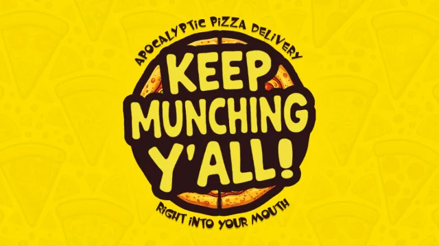 Keep Munching Y’all
