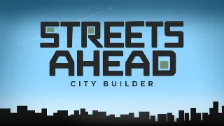 Streets Ahead: City Builder
