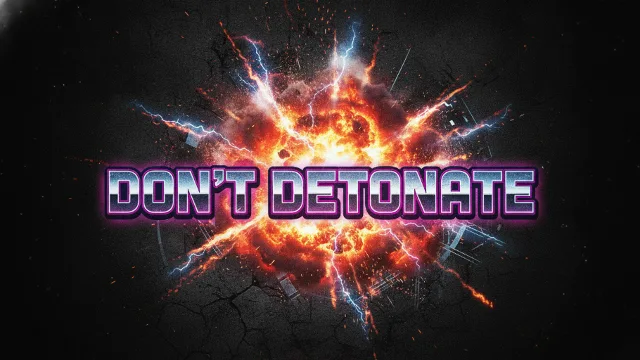 Don't Detonate