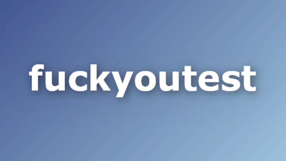 FuckYouTest