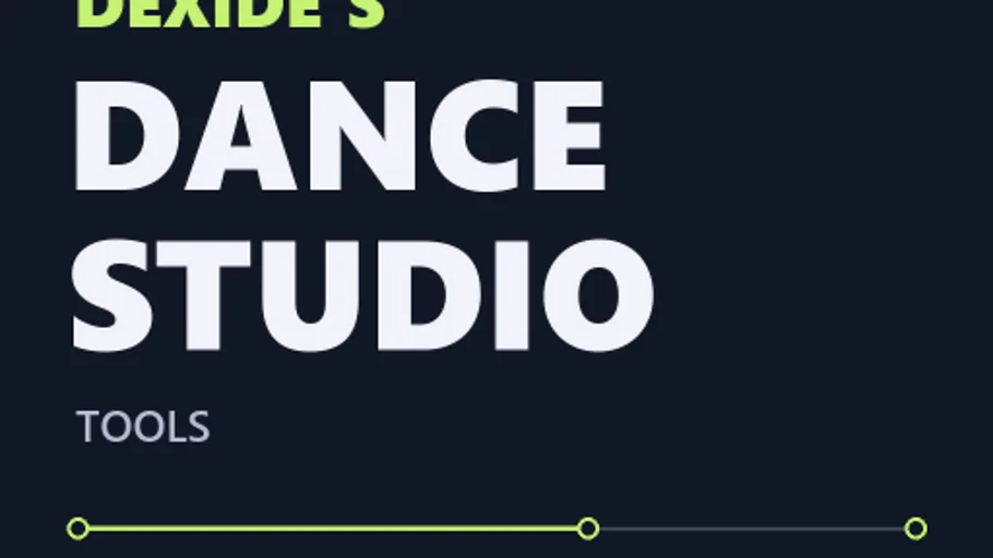 Dexide's Dance Studio Tools