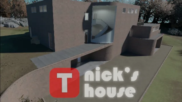 TTT - Nick's House (REAL) FINAL