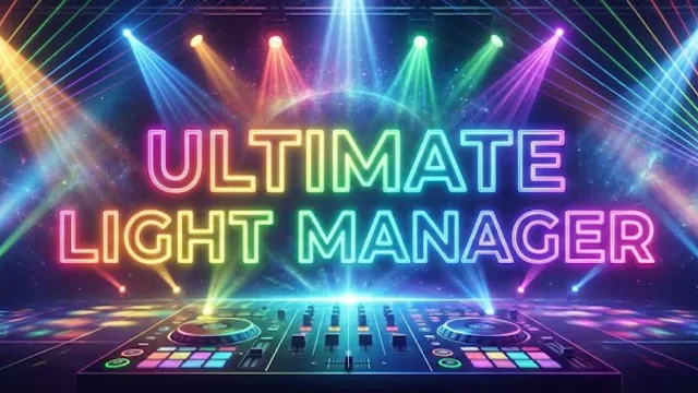 Ultimate Light Manager