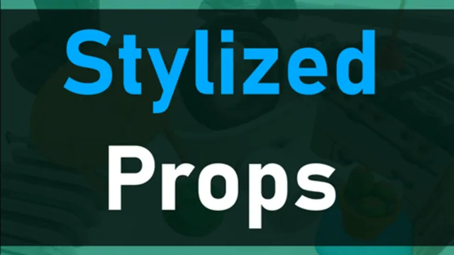 Stylized Props