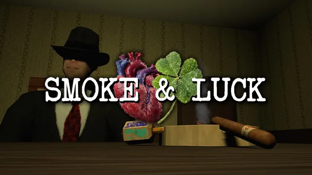Smoke & Luck