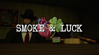 Smoke & Luck