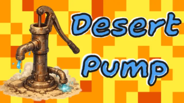 Desert Pump