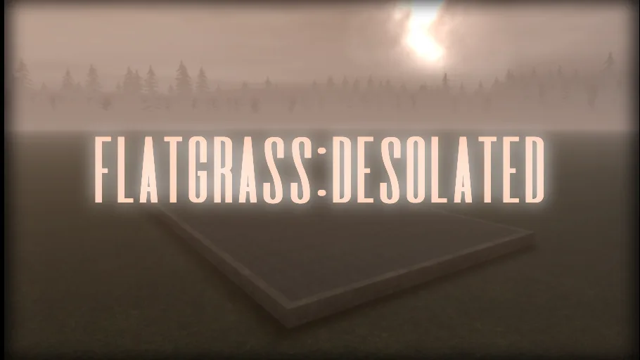 Flatgrass: Desolate