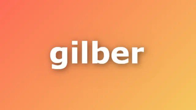 gilber