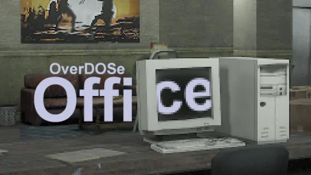 ph_OverDOSe Office