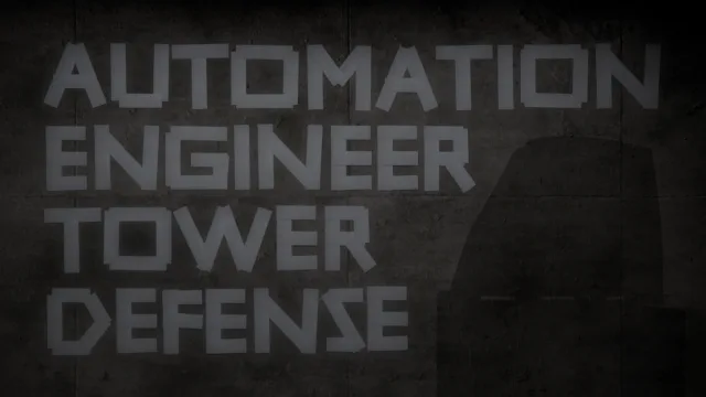 Automation Engineer Tower Defense