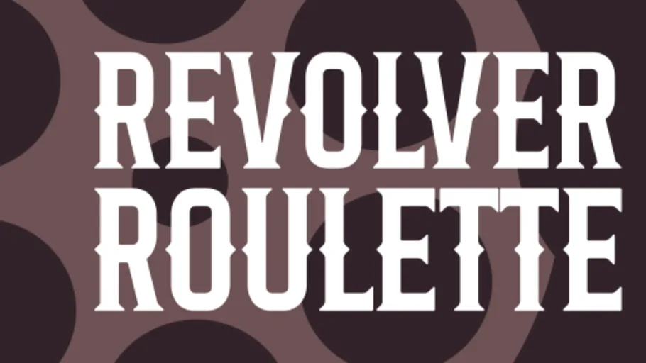 Revolver Roulette