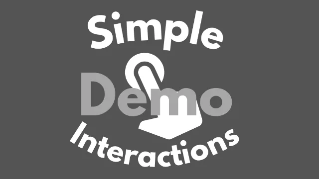 Simple Interactions Demo