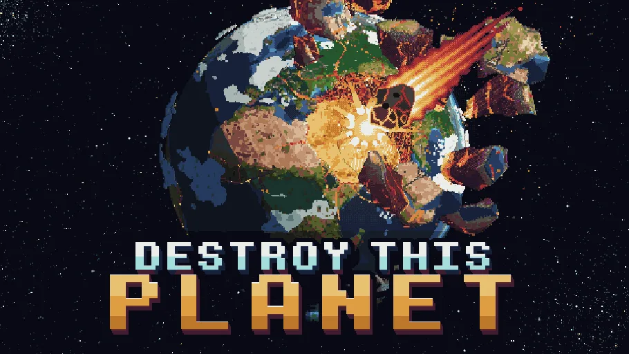 Destroy This Planet