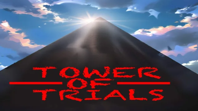 Tower of Trials