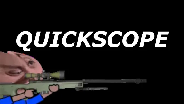 Quickscope