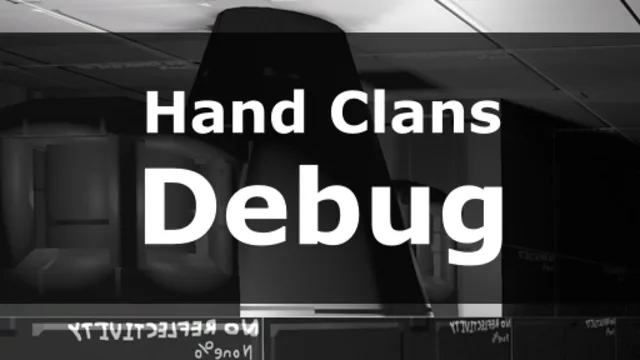 Hand Clans - Debug