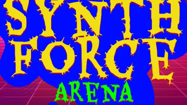 Synth Force Arena