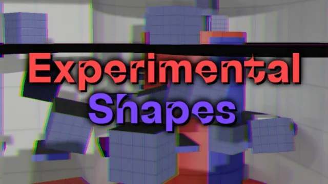 Experimental Shapes