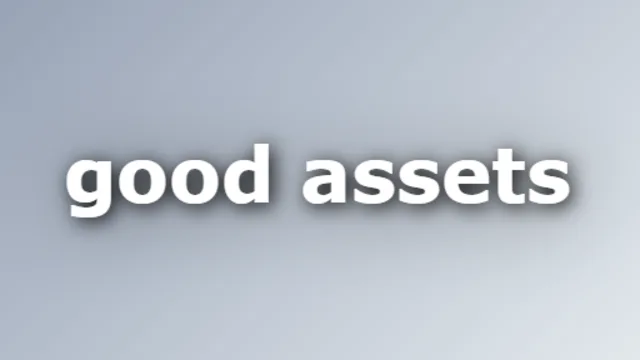 Good Assets