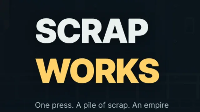 Idle Scrap