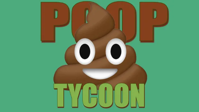 Poop Tycoon