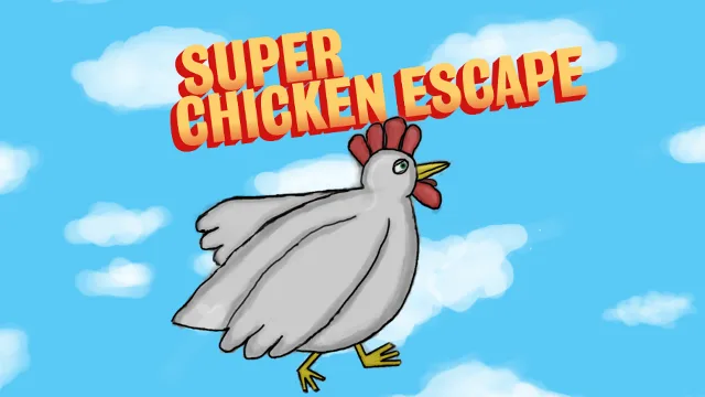 Super Chicken Escape