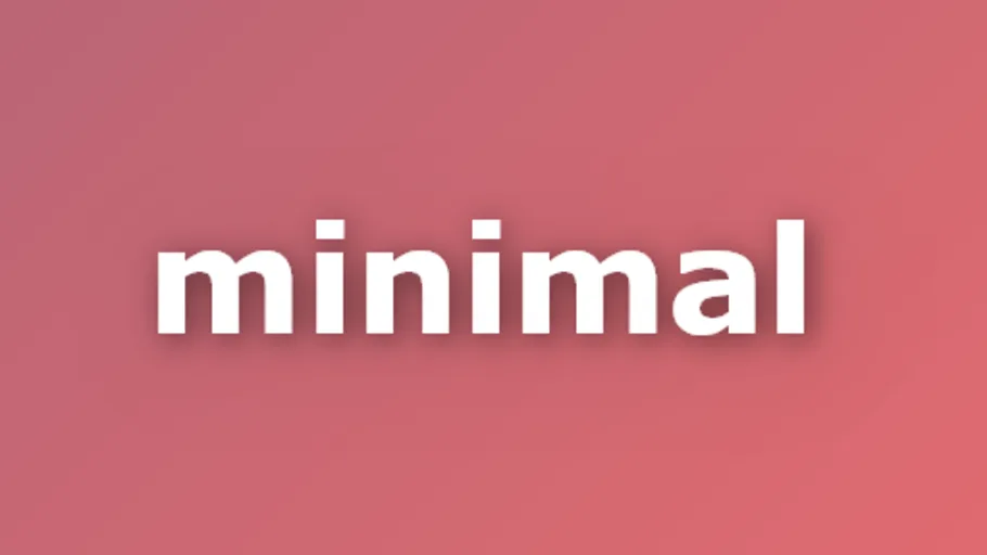 Minimal