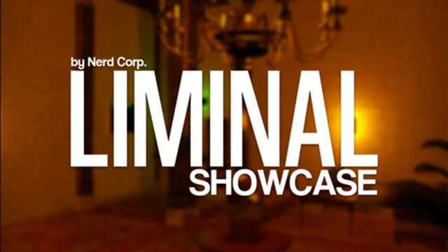 Liminal Showcase