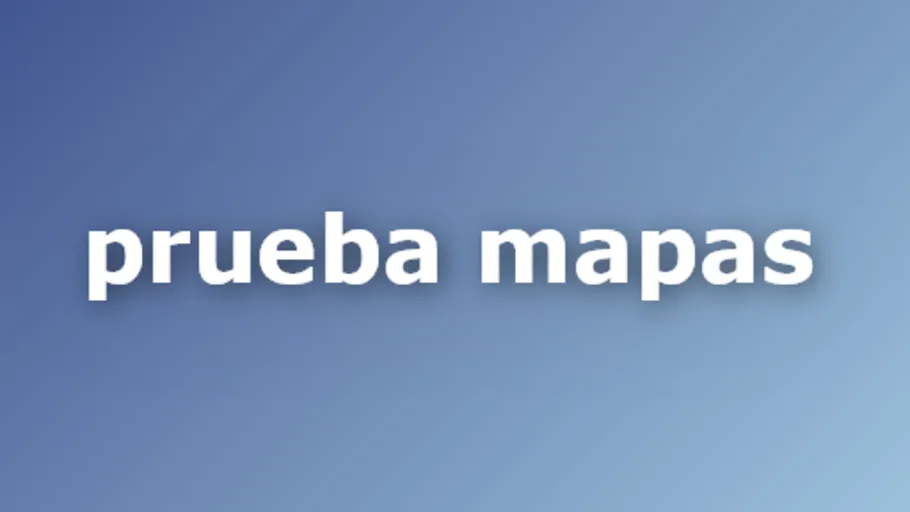 Prueba Mapas