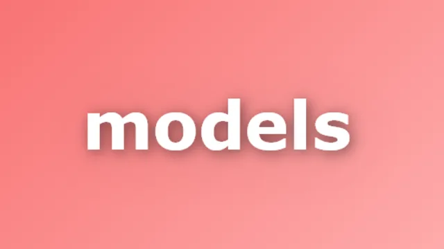 Models