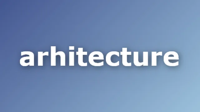 Arhitecture