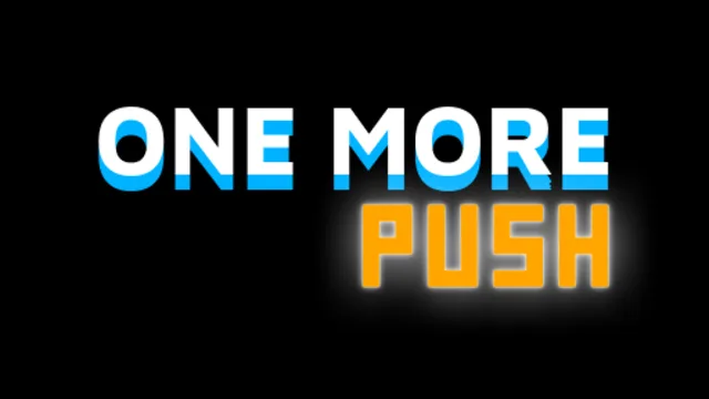 One More Push