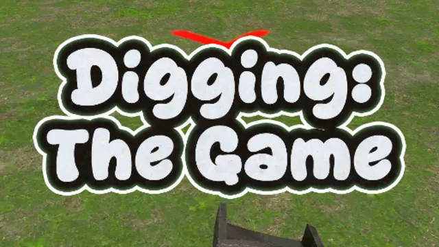 Digging: The Game