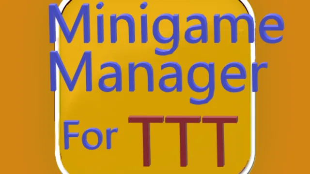 Minigame Manager for TTT