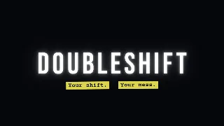 DoubleShift