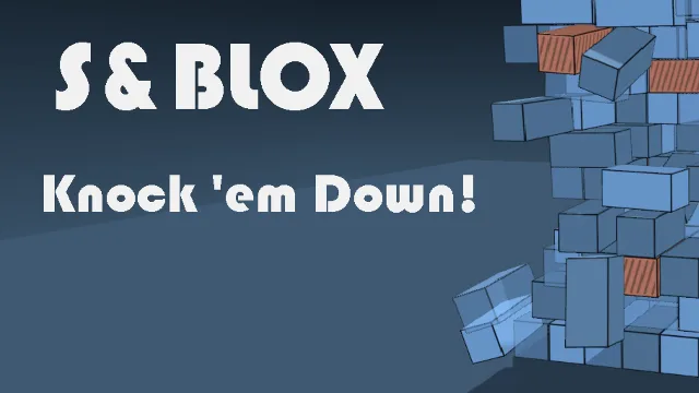 s&Blox - Knock 'em Down!