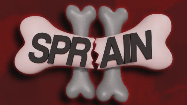 Sprain II